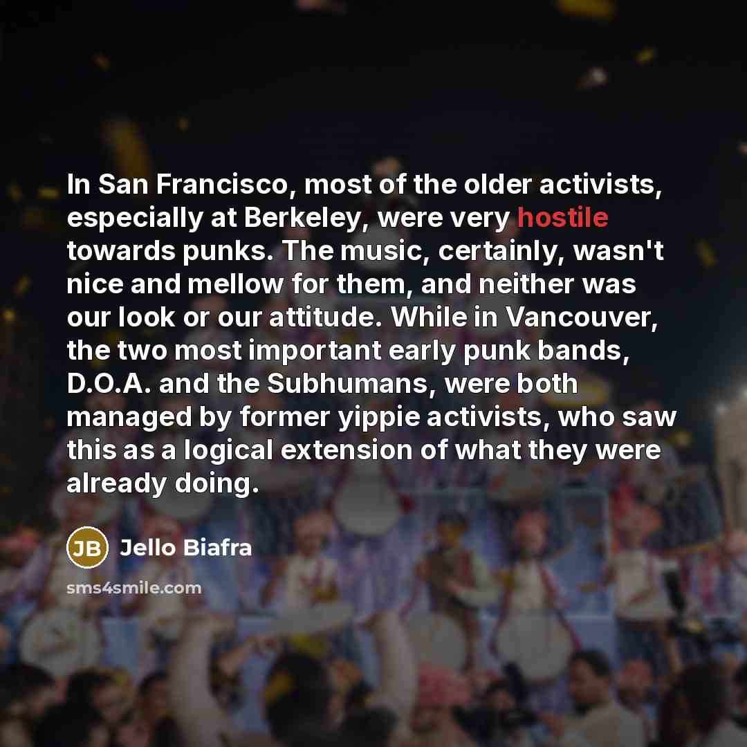 “In San Francisco, most of the older activists, especially at…” quote by Jello Biafra