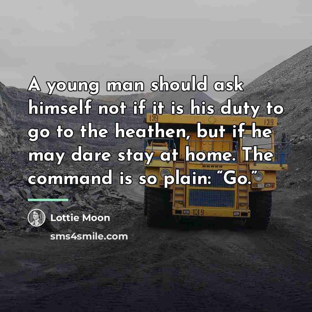 “A young man should ask himself not if it is…” quote by Lottie Moon