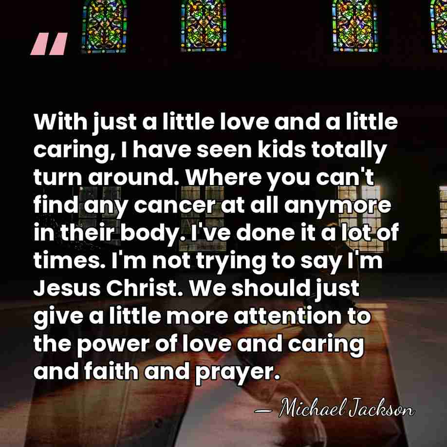 With just a little love and a little caring, I have seen&hellip; - Michael Jackson