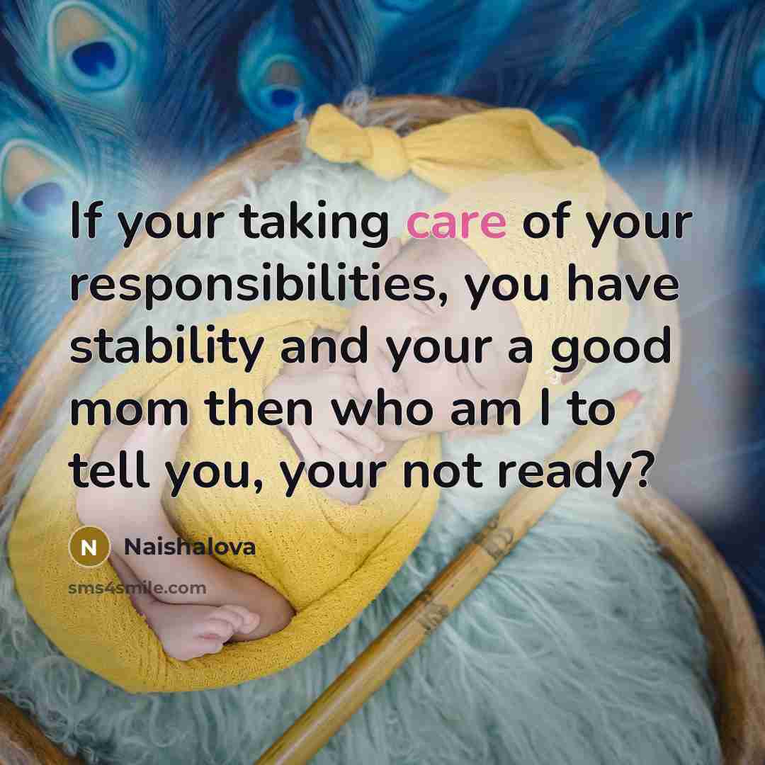 “If your taking care of your responsibilities, you have stability…” quote by Naishalova