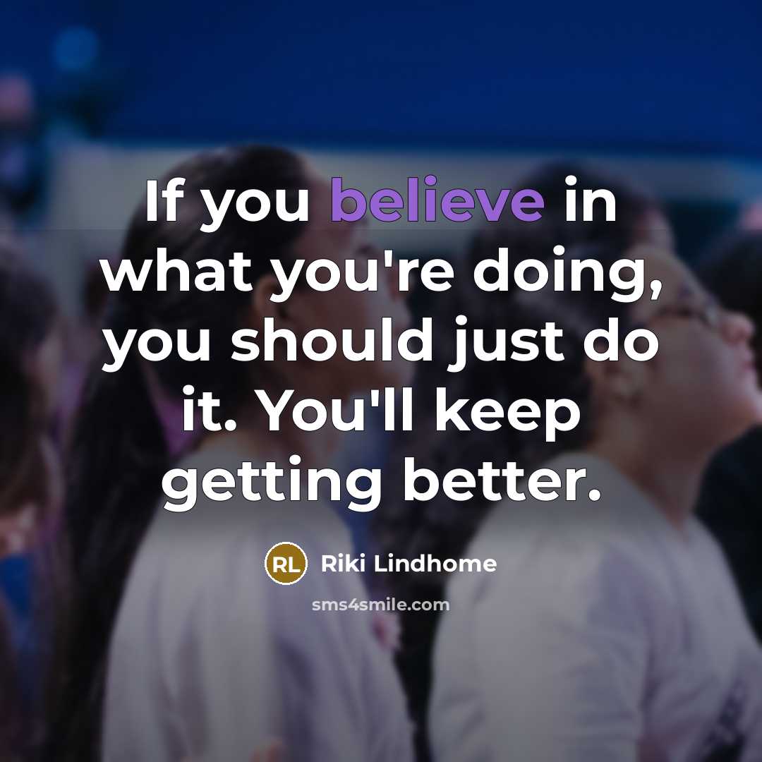 “If you believe in what you're doing, you should just…” quote by Riki Lindhome