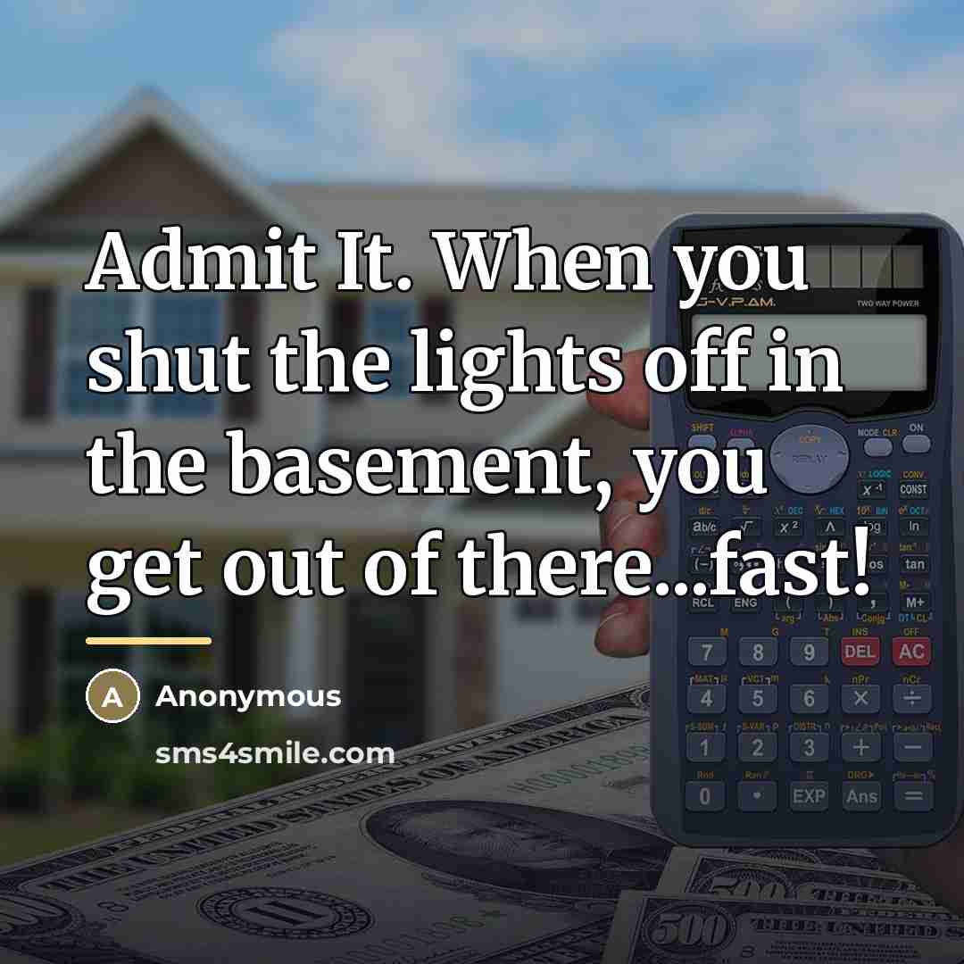 “Admit It. When you shut the lights off in the…” quote by Anonymous