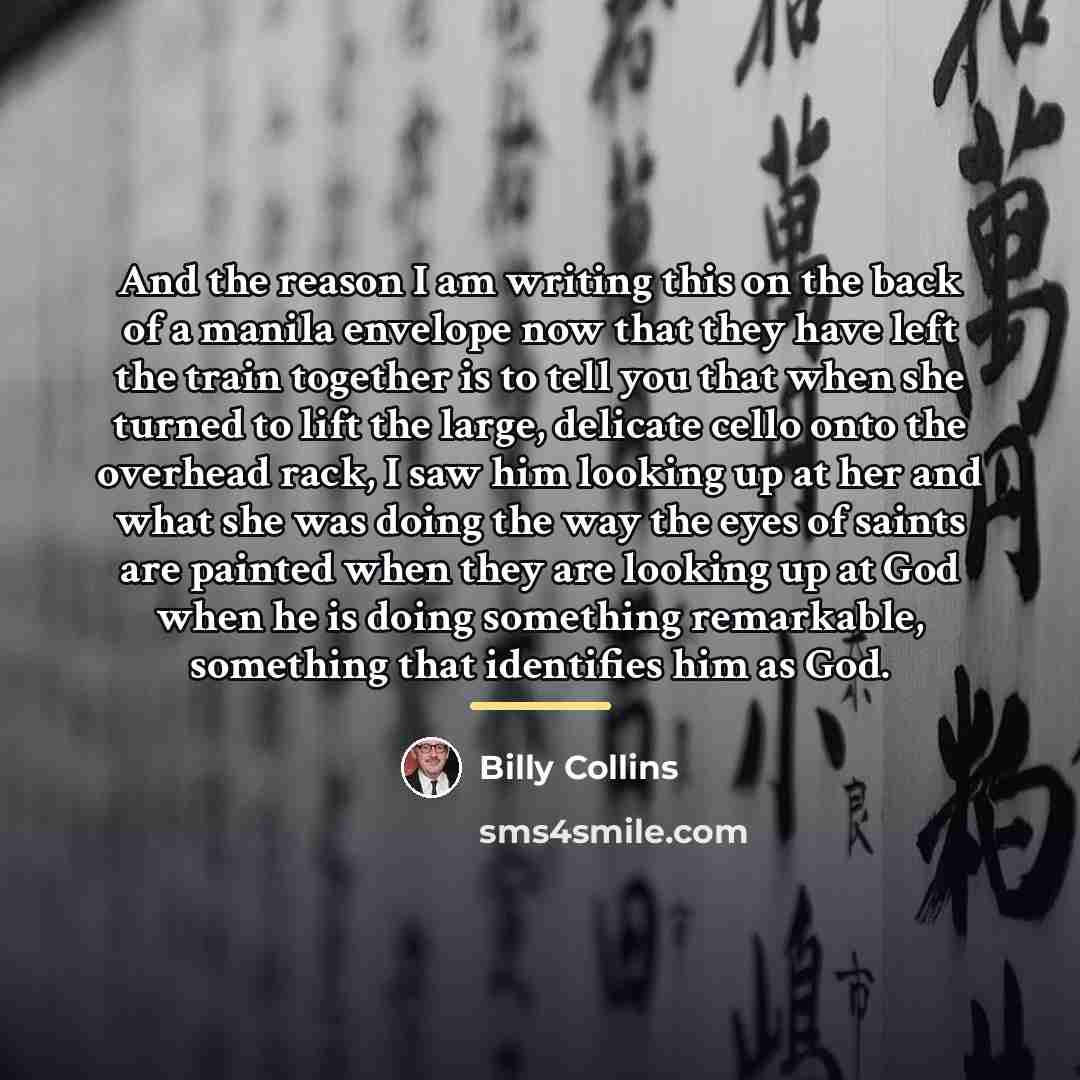 “And the reason I am writing this on the back…” quote by Billy Collins