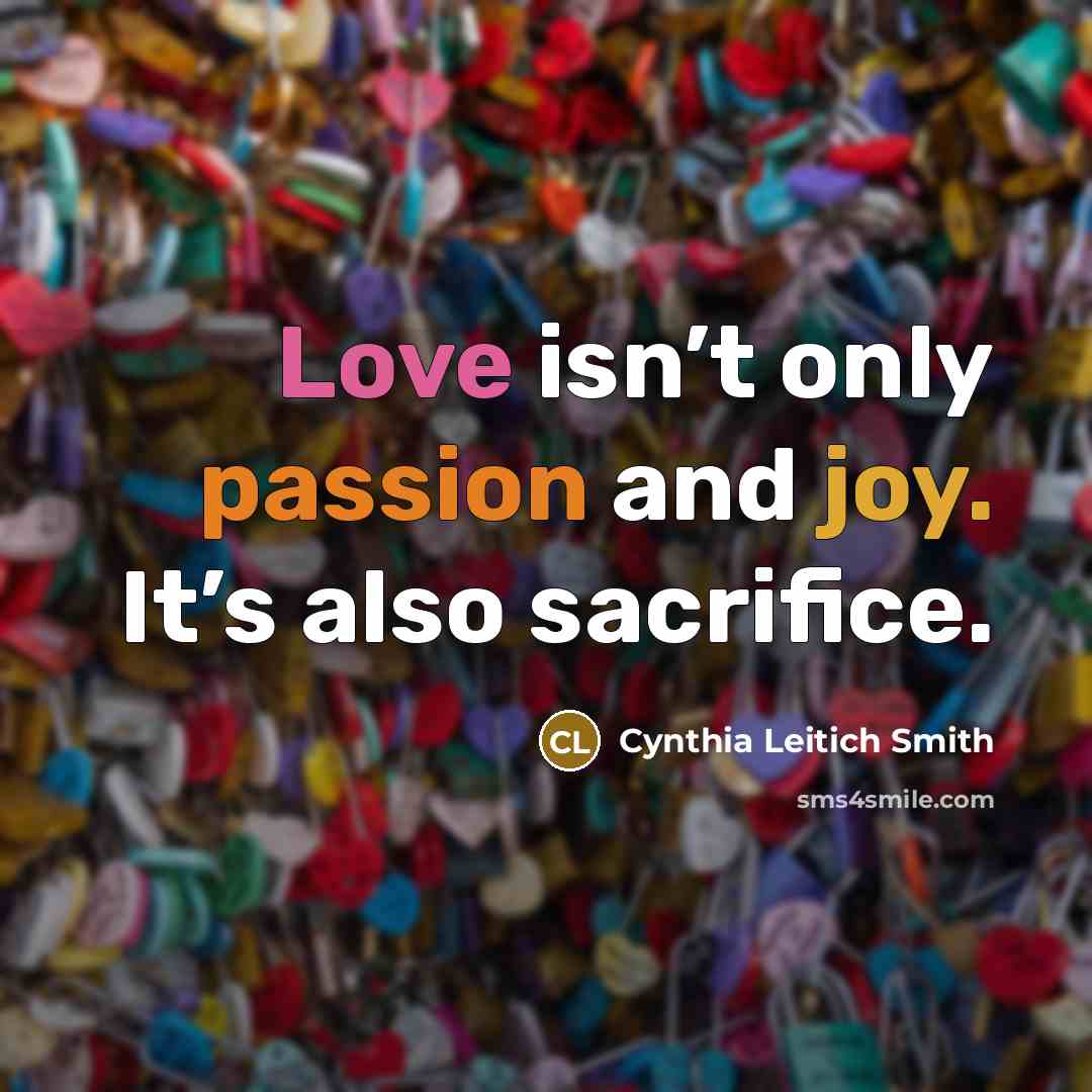 “Love isn’t only passion and joy. It’s also sacrifice.…” quote by Cynthia Leitich Smith