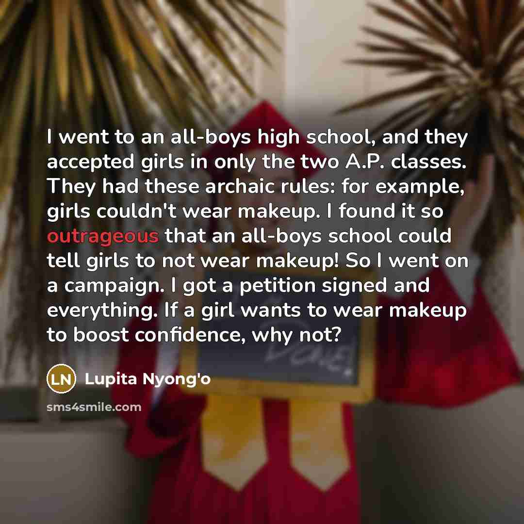 “I went to an all-boys high school, and they accepted…” quote by Lupita Nyong'o