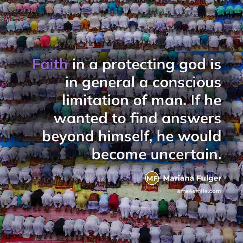 “Faith in a protecting god is in general a conscious…” quote by Mariana Fulger