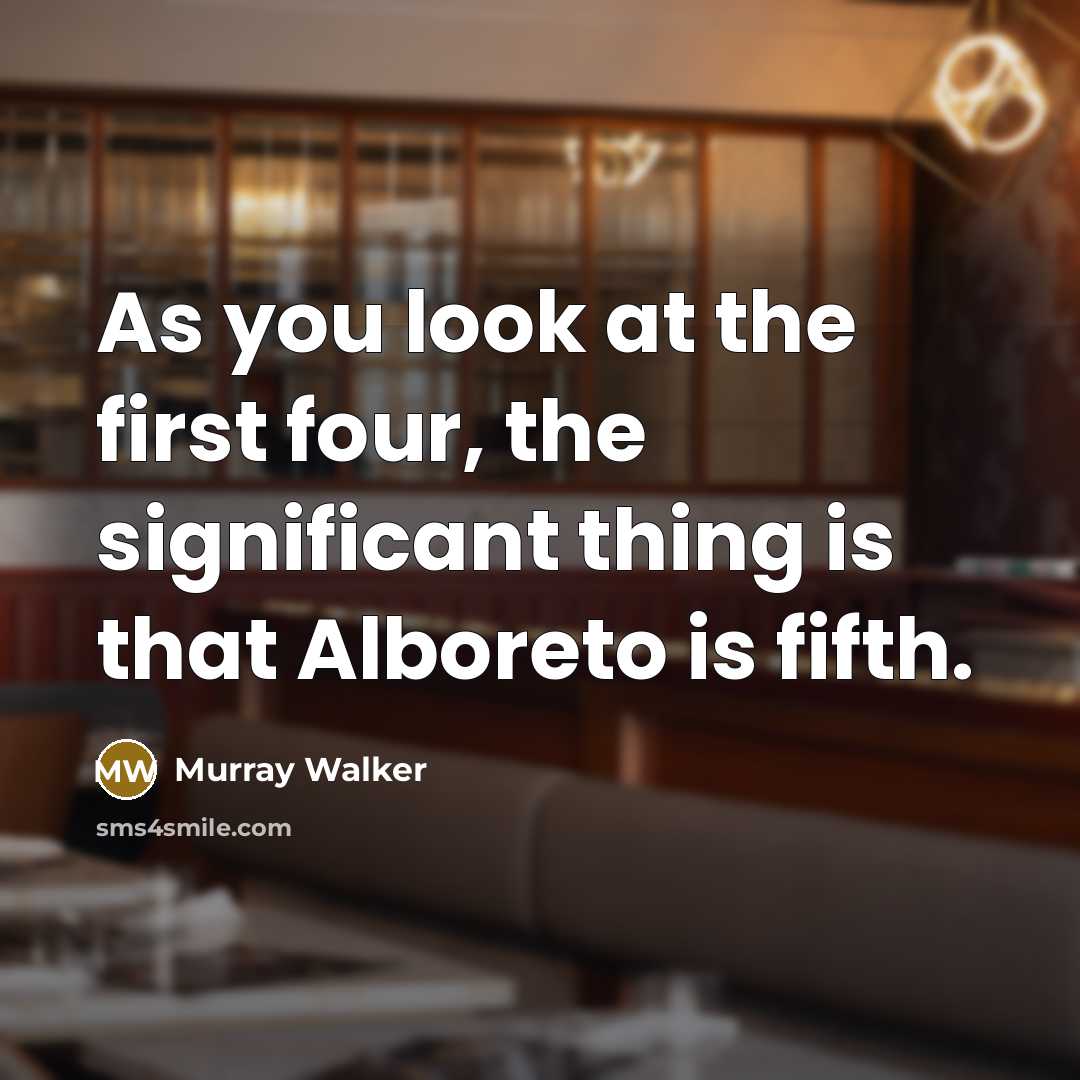 “As you look at the first four, the significant thing…” quote by Murray Walker
