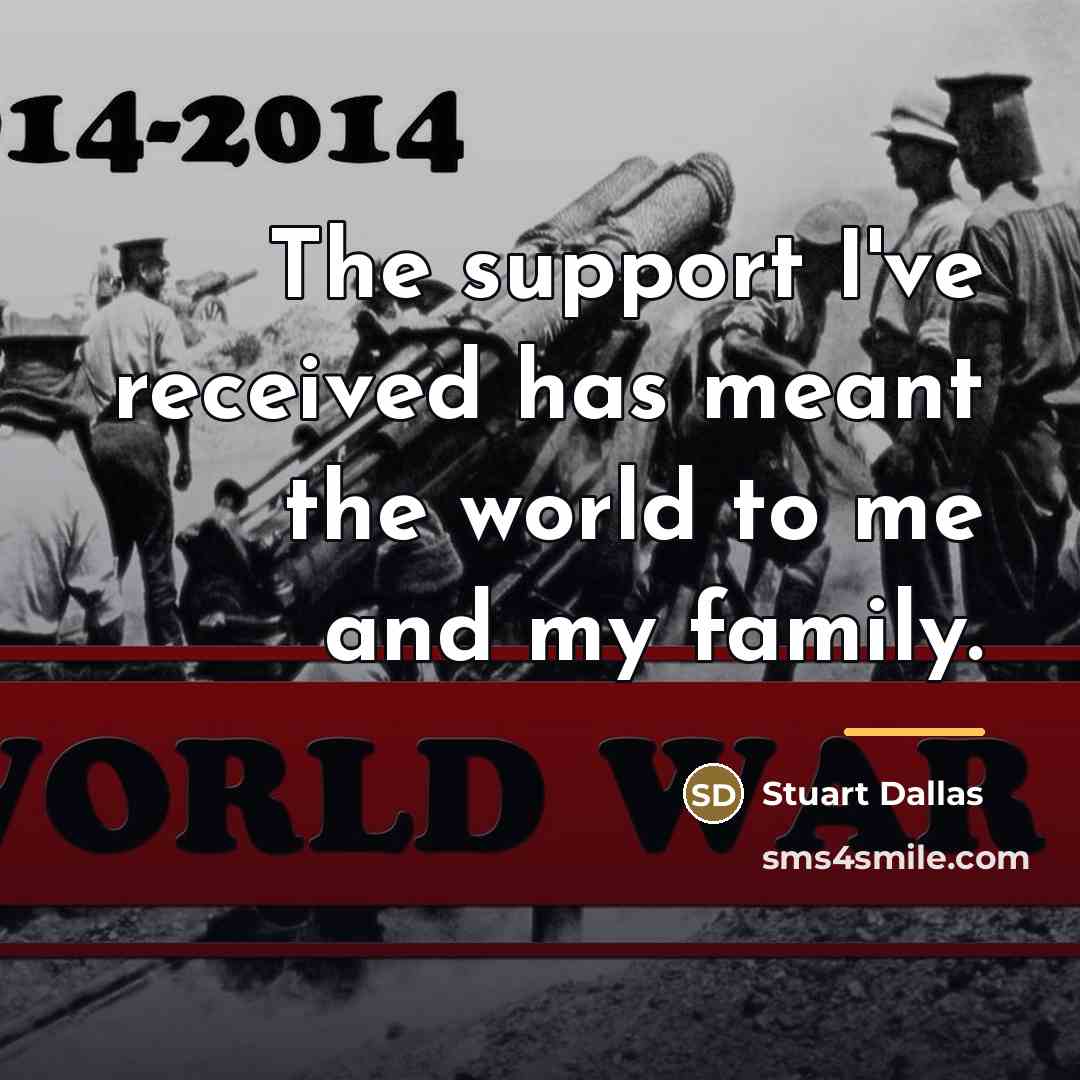 “The support I've received has meant the world to me…” quote by Stuart Dallas