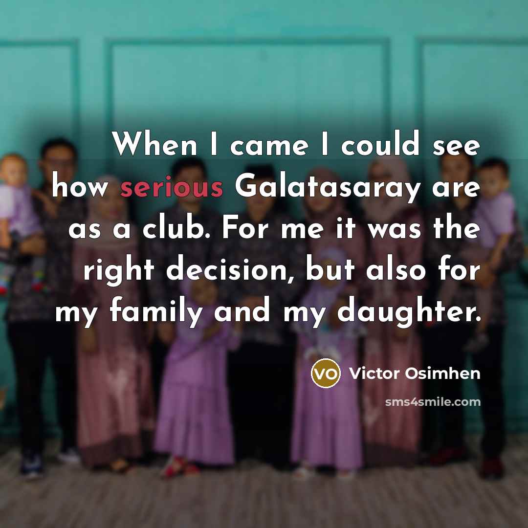 “When I came I could see how serious Galatasaray are…” quote by Victor Osimhen