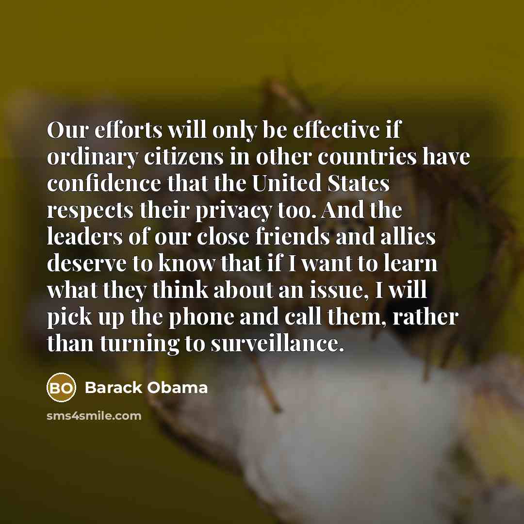 “Our efforts will only be effective if ordinary citizens in…” quote by Barack Obama