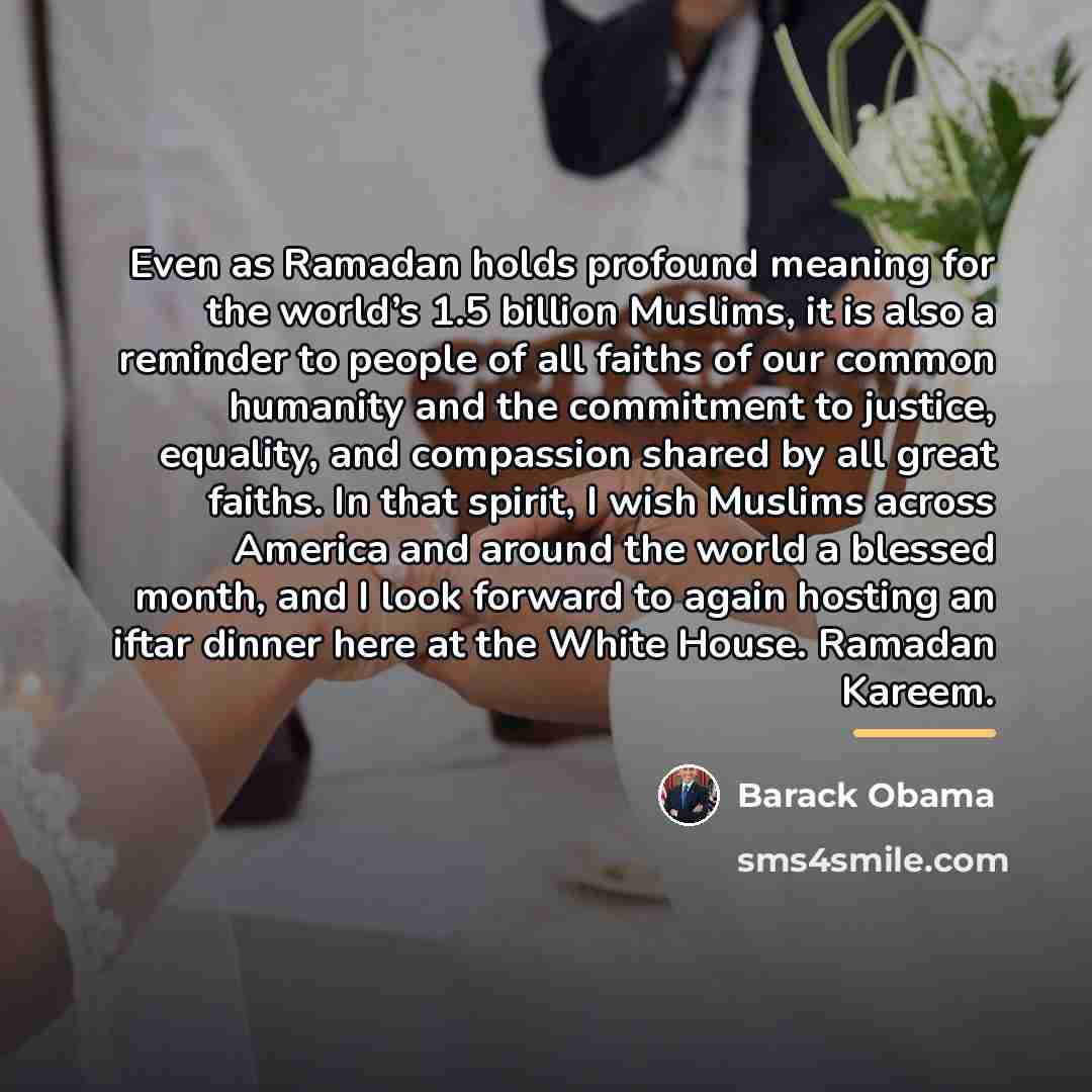 “Even as Ramadan holds profound meaning for the world’s 1.5…” quote by Barack Obama