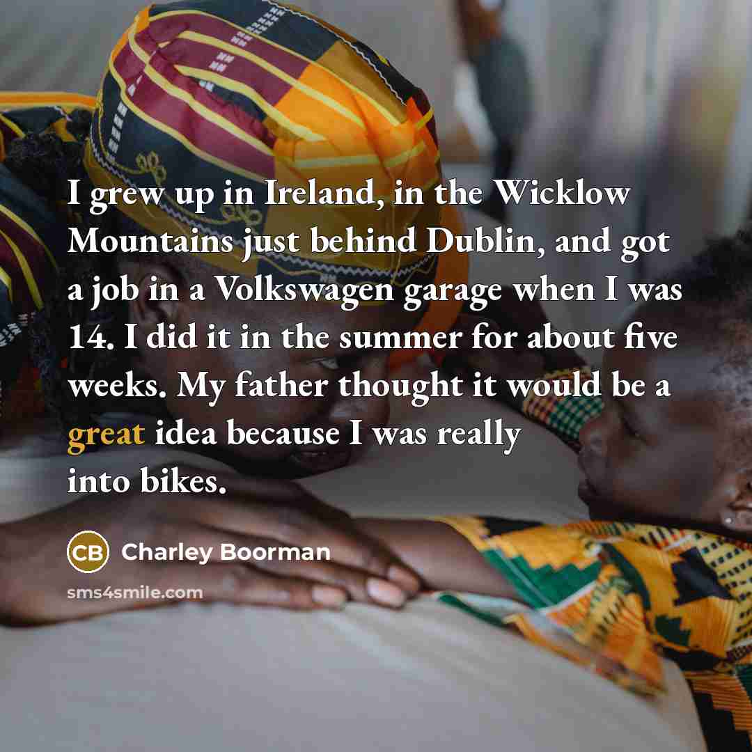 “I grew up in Ireland, in the Wicklow Mountains just…” quote by Charley Boorman
