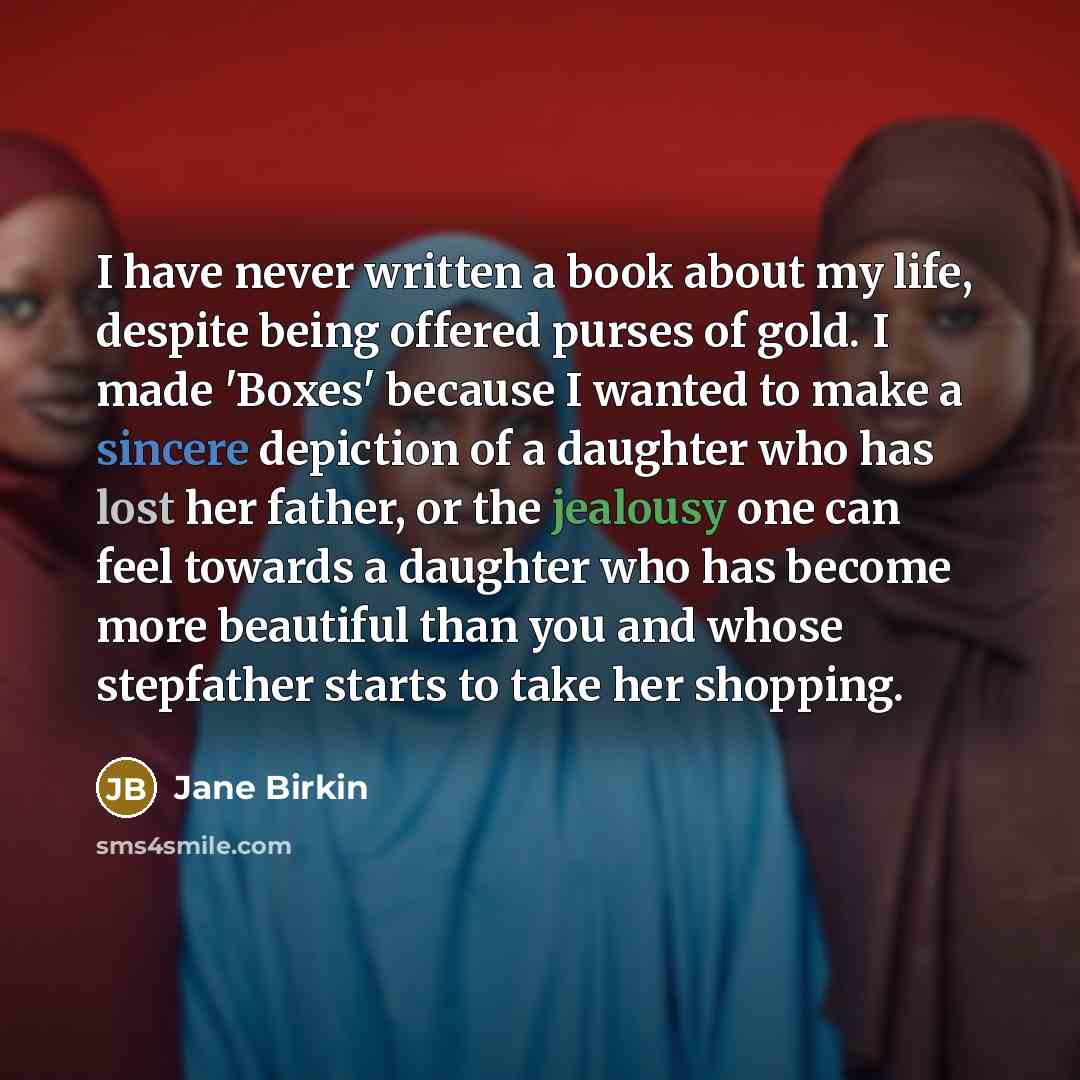 “I have never written a book about my life, despite…” quote by Jane Birkin