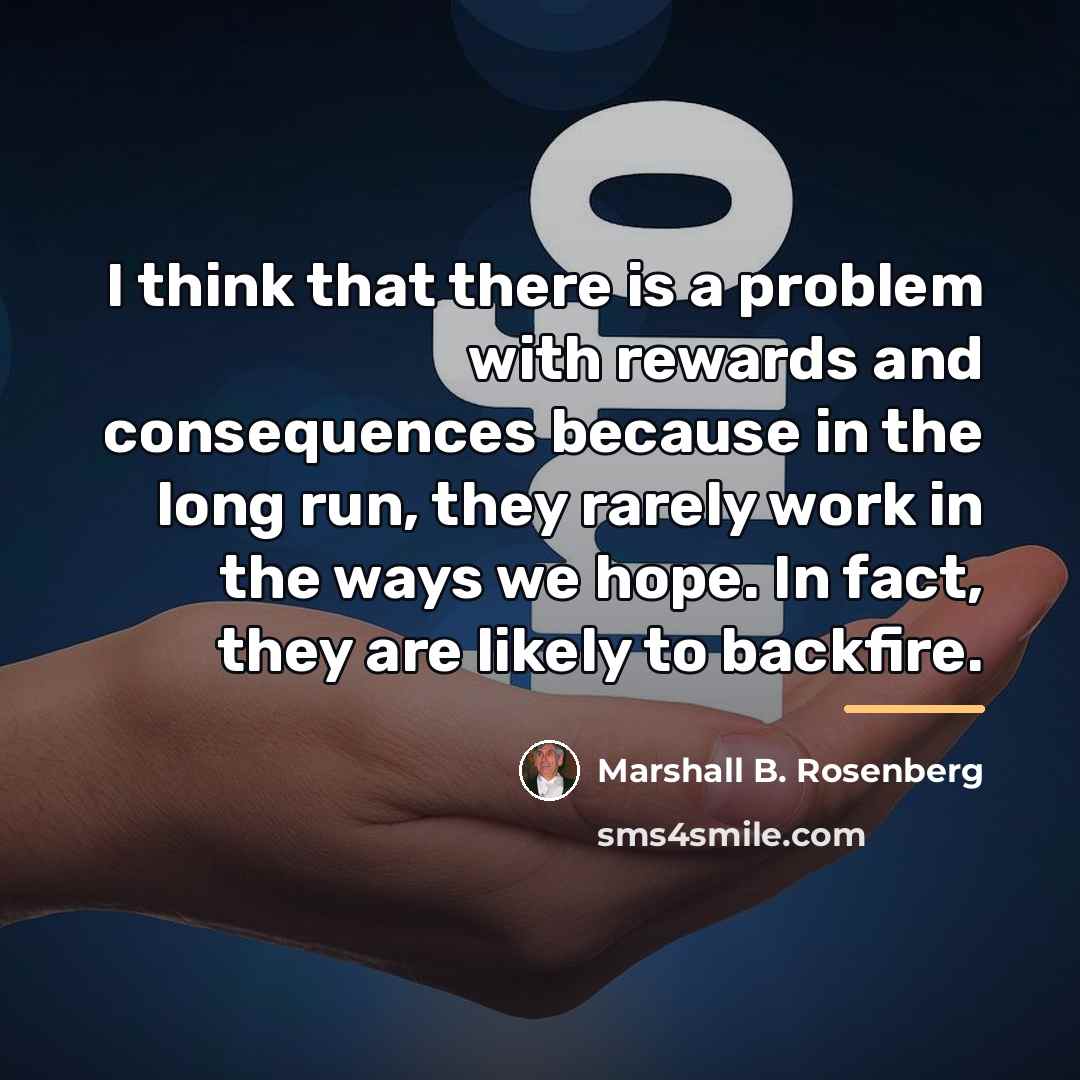 “I think that there is a problem with rewards and…” quote by Marshall B. Rosenberg
