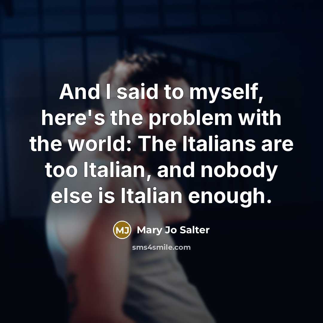 “And I said to myself, here's the problem with the…” quote by Mary Jo Salter