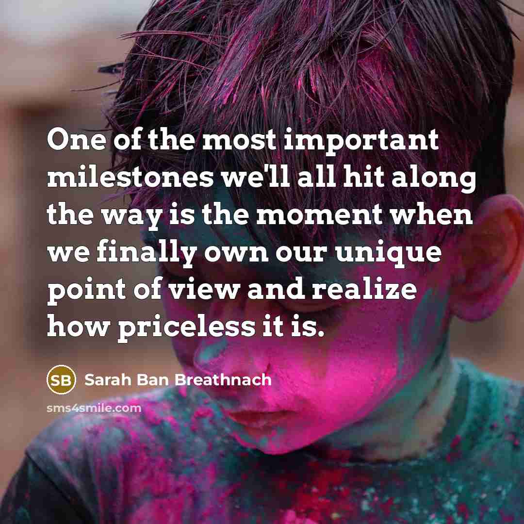 “One of the most important milestones we'll all hit along…” quote by Sarah Ban Breathnach