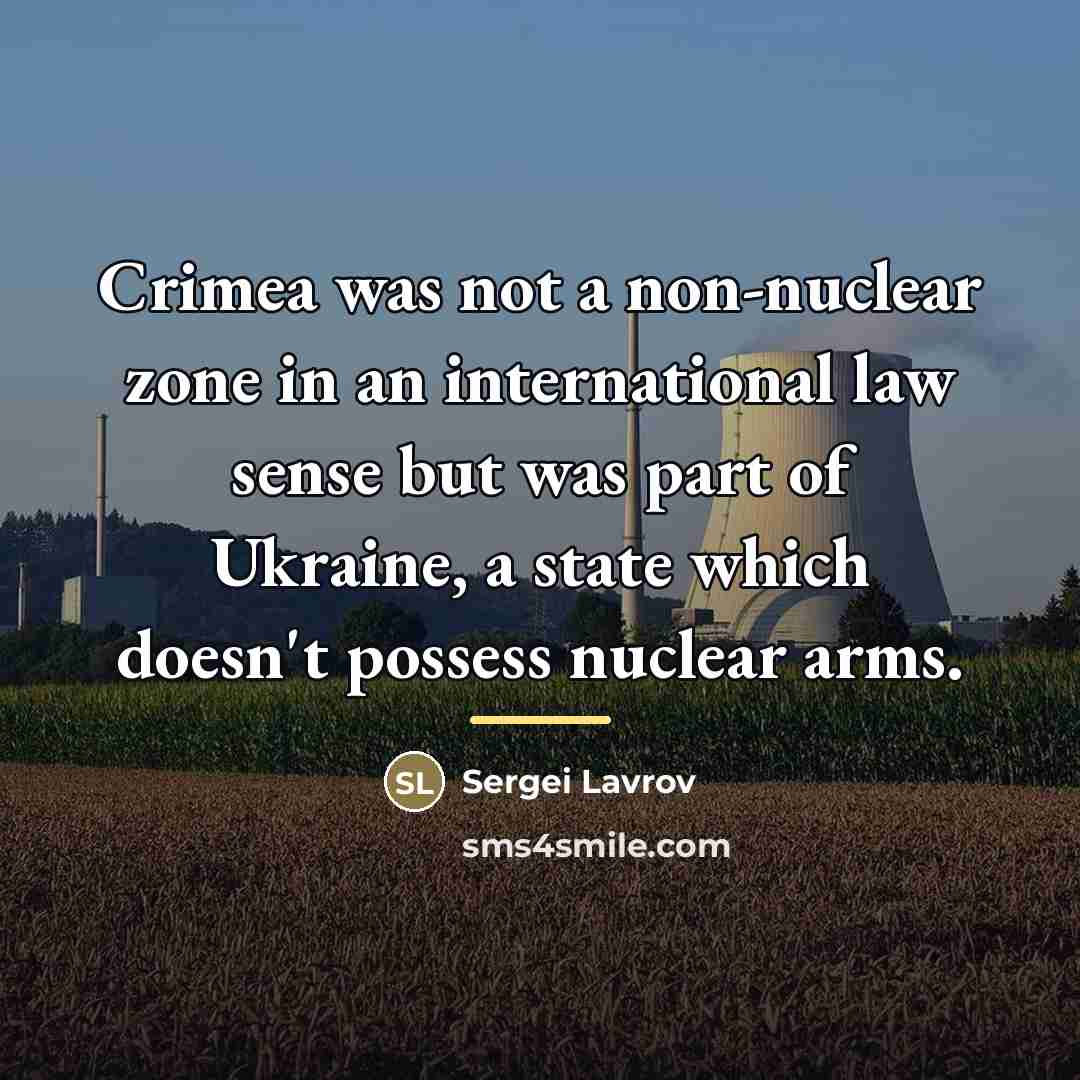 “Crimea was not a non-nuclear zone in an international law…” quote by Sergei Lavrov