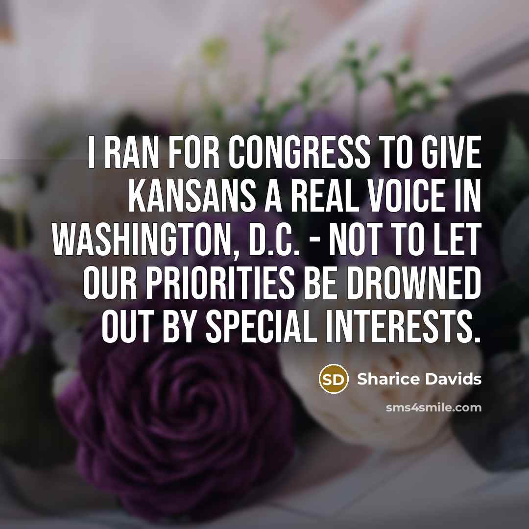 “I ran for Congress to give Kansans a real voice…” quote by Sharice Davids