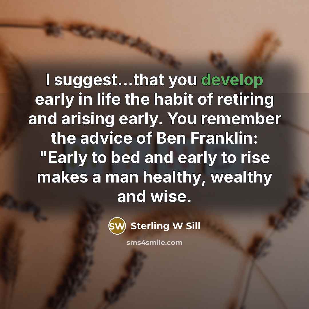“I suggest...that you develop early in life the habit of…” quote by Sterling W Sill