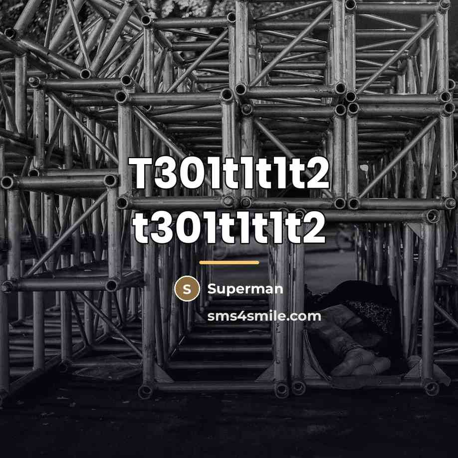“T301t1t1t2 t301t1t1t2…” quote by Superman