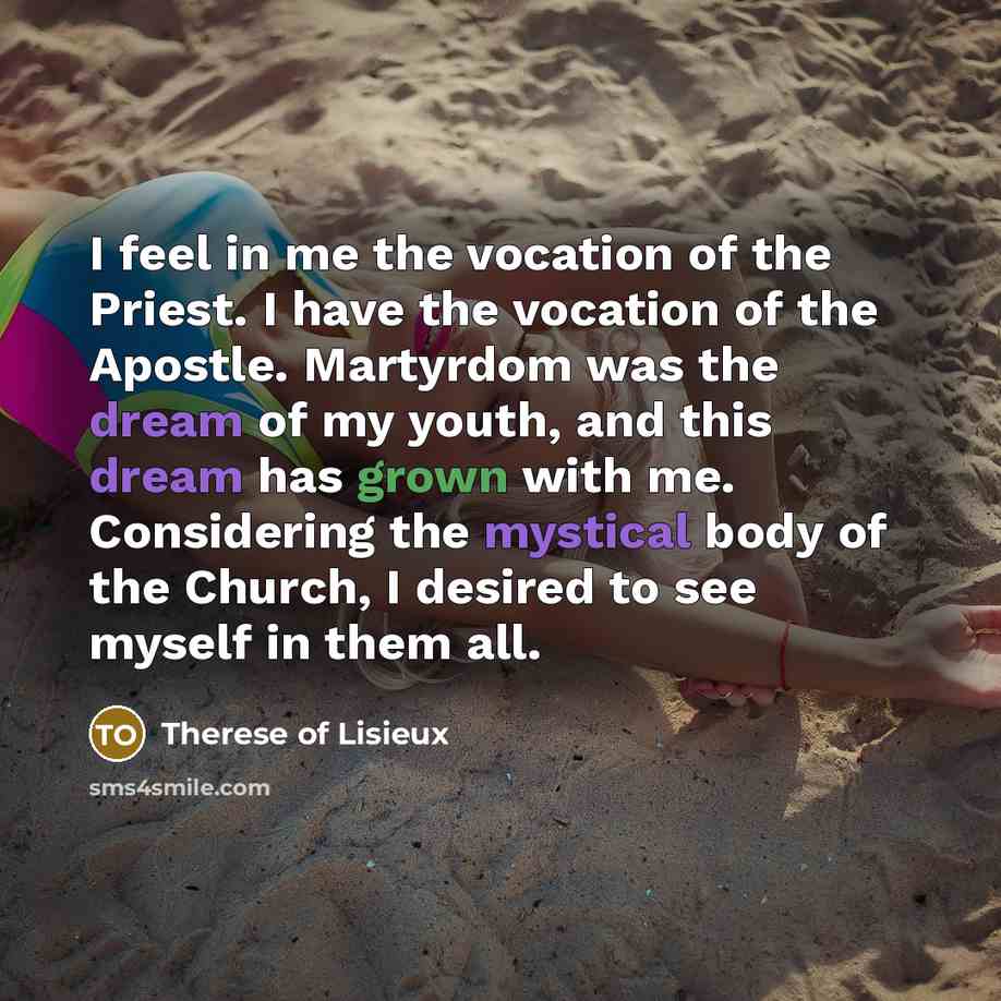 “I feel in me the vocation of the Priest. I…” quote by Therese of Lisieux