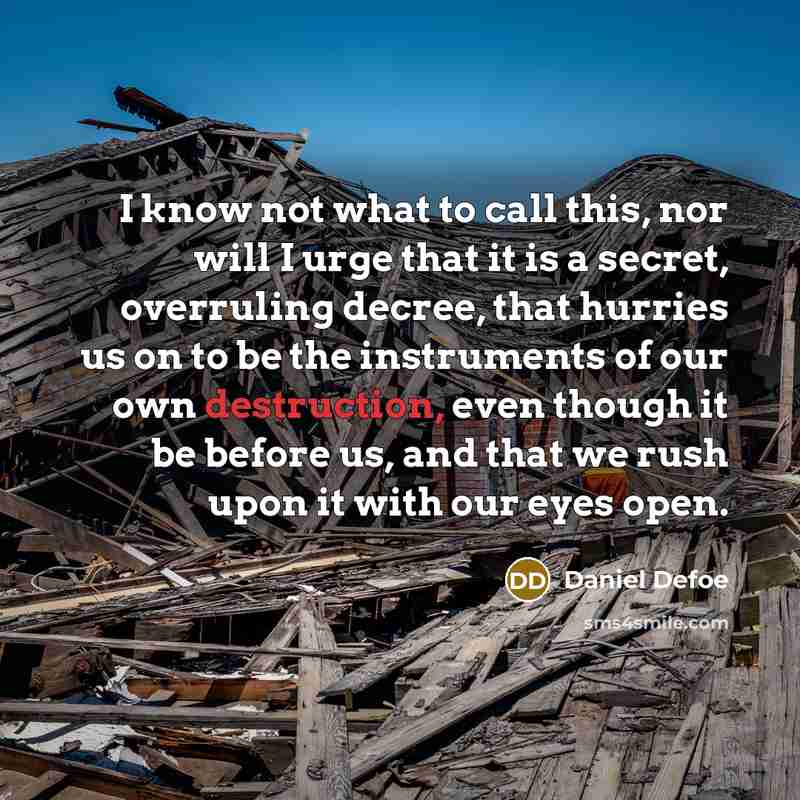 “I know not what to call this, nor will I…” quote by Daniel Defoe