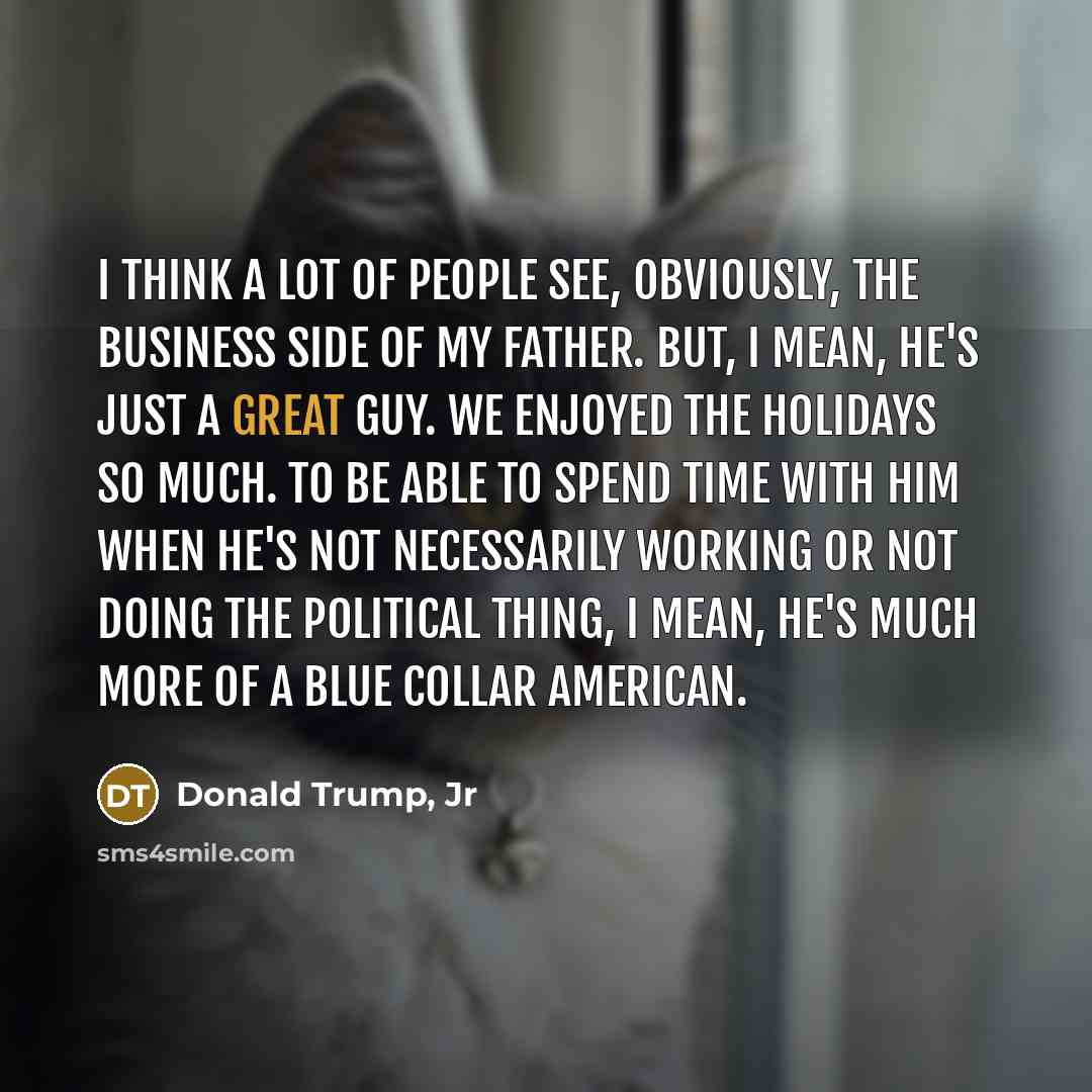 “I think a lot of people see, obviously, the business…” quote by Donald Trump, Jr