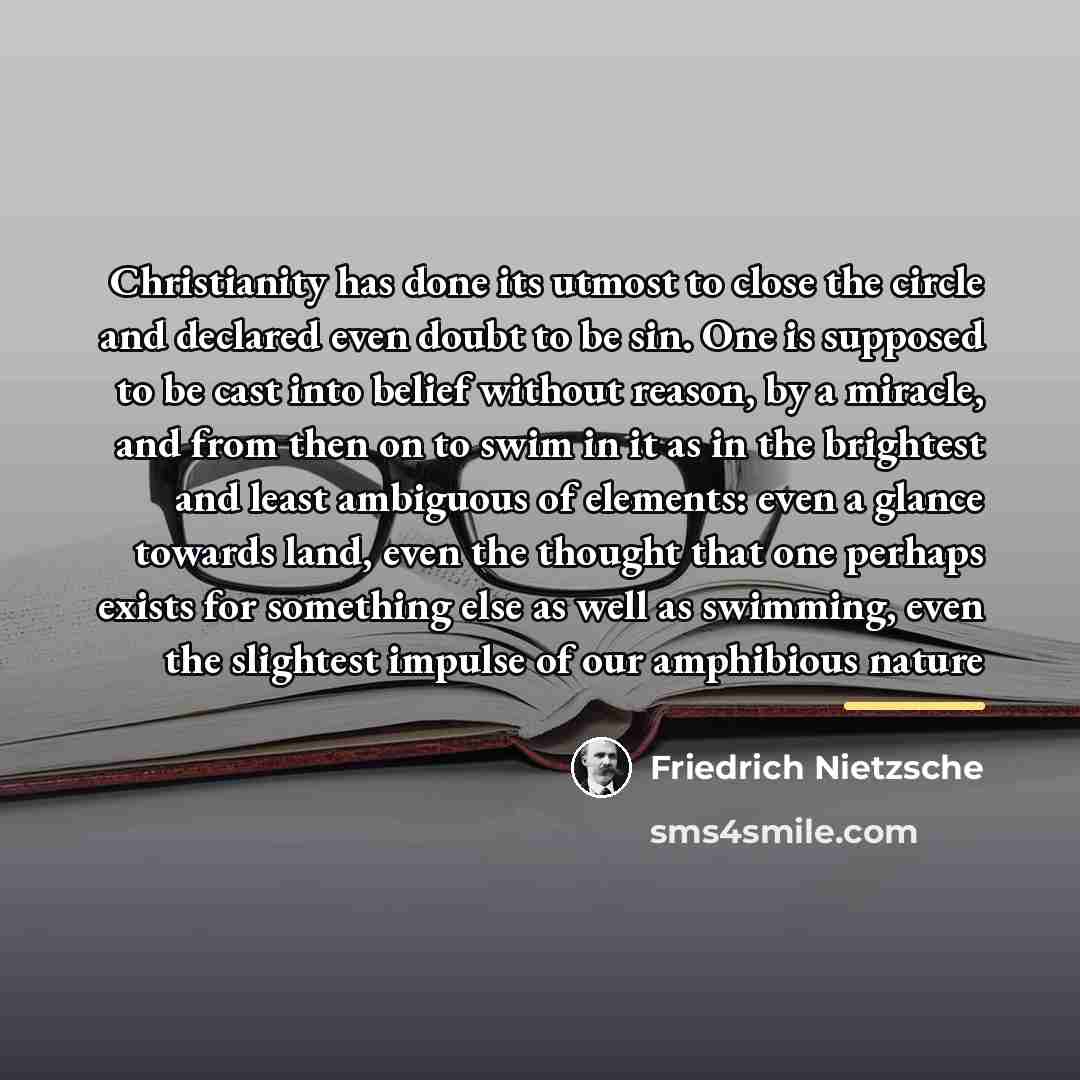 “Christianity has done its utmost to close the circle and…” quote by Friedrich Nietzsche