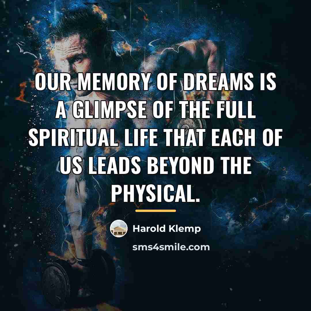 “Our memory of dreams is a glimpse of the full…” quote by Harold Klemp