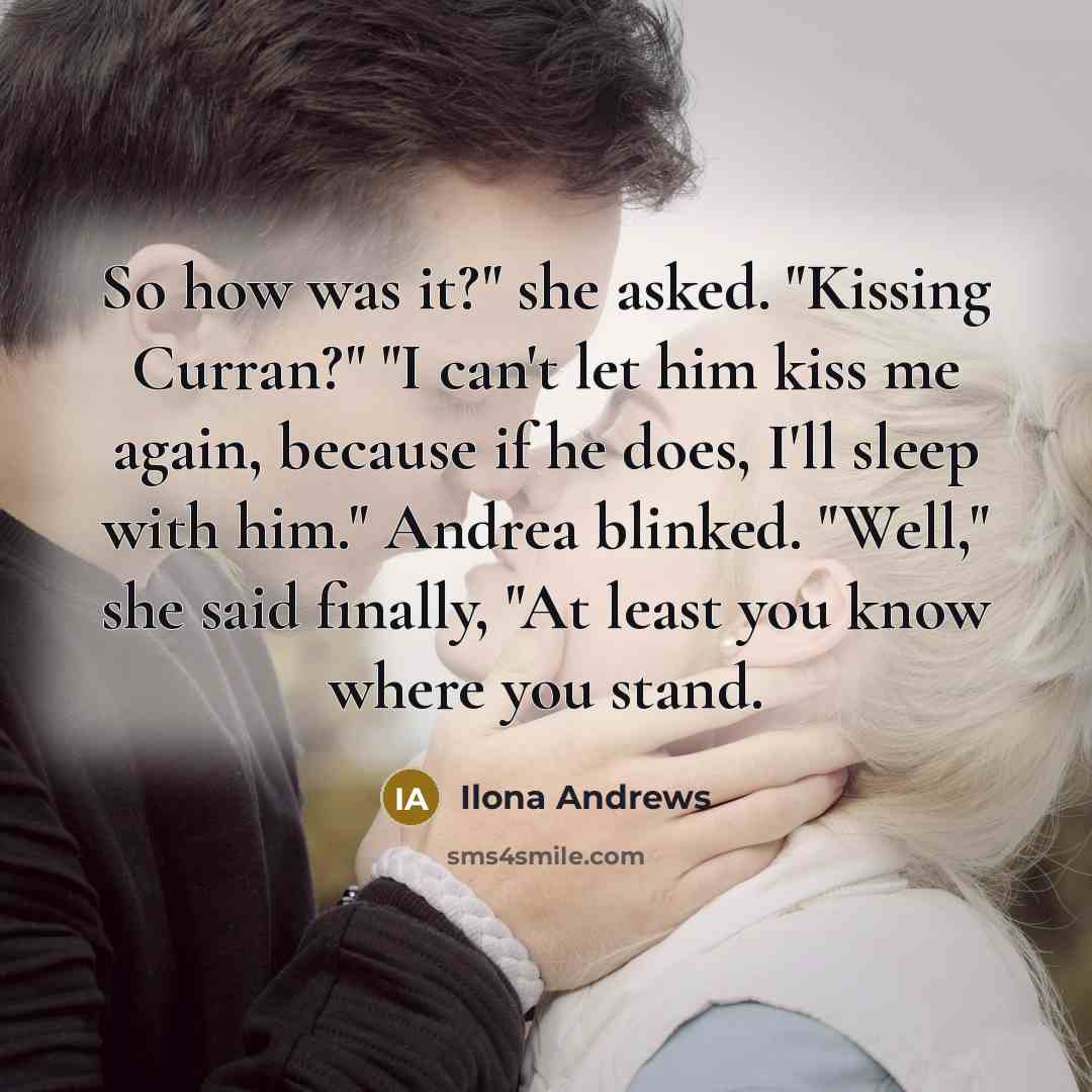“So how was it?" she asked. "Kissing Curran?" "I can't…” quote by Ilona Andrews