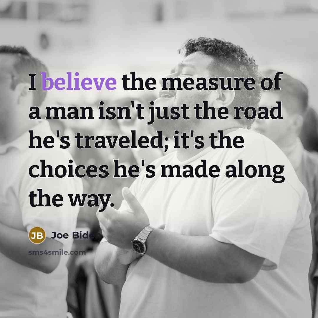 “I believe the measure of a man isn't just the…” quote by Joe Biden