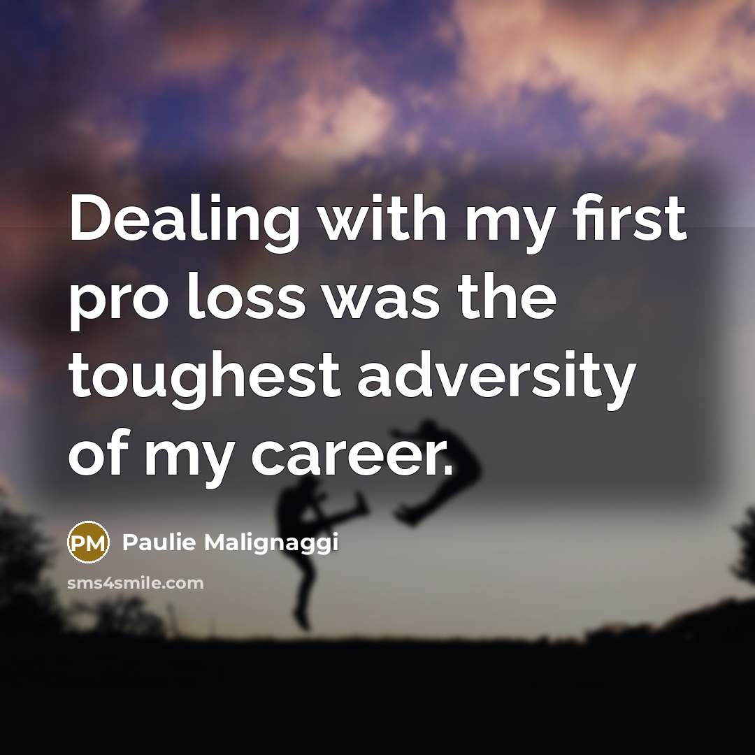 “Dealing with my first pro loss was the toughest adversity…” quote by Paulie Malignaggi