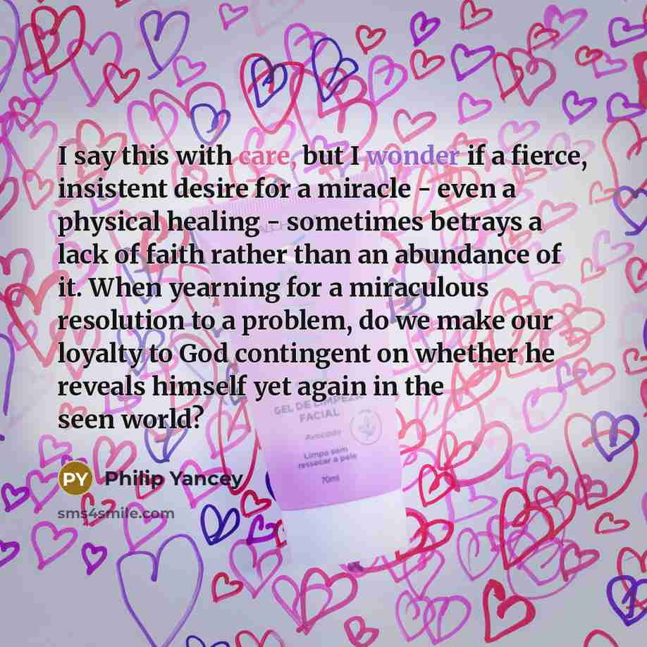 “I say this with care, but I wonder if a…” quote by Philip Yancey