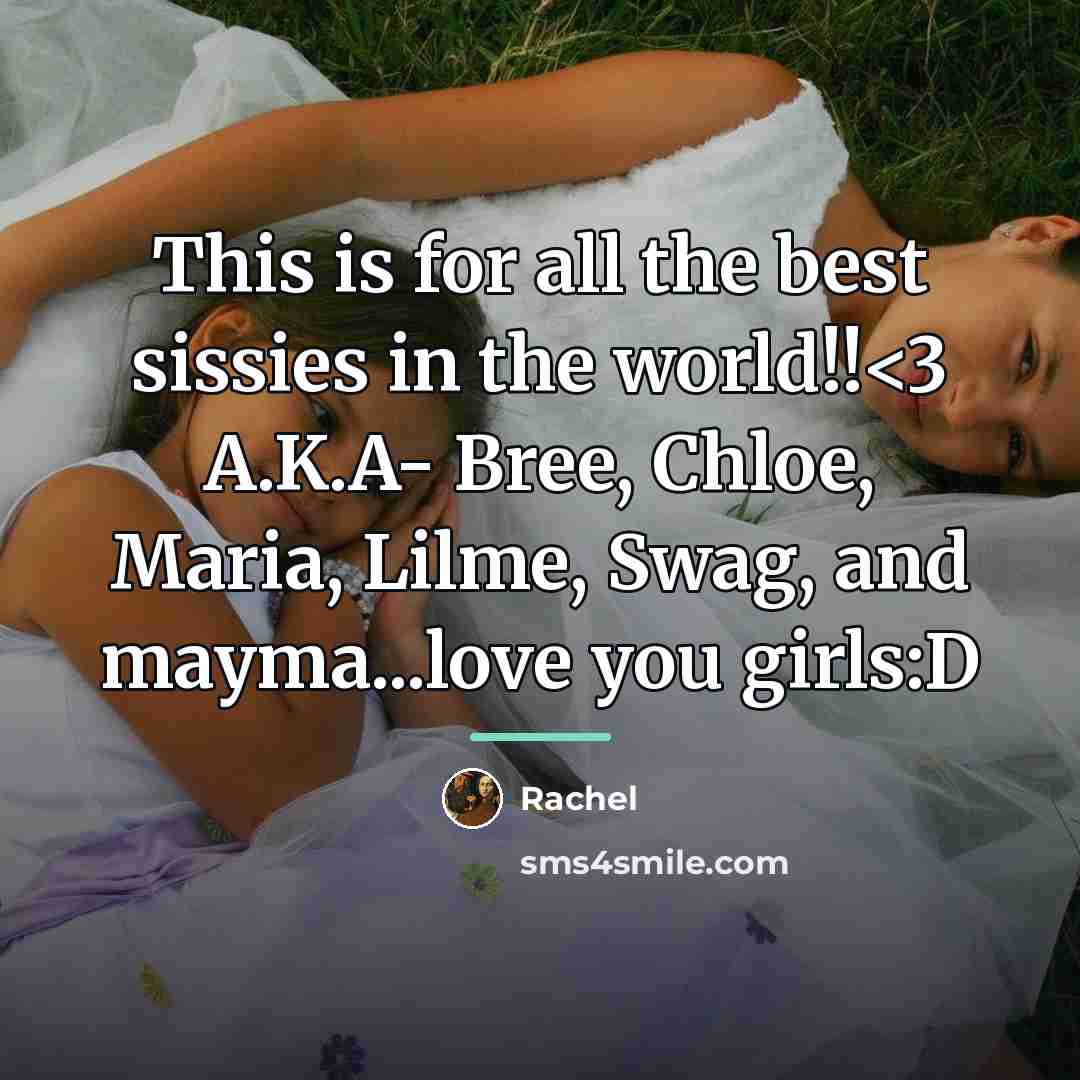 “This is for all the best sissies in the world!!…” quote by Rachel
