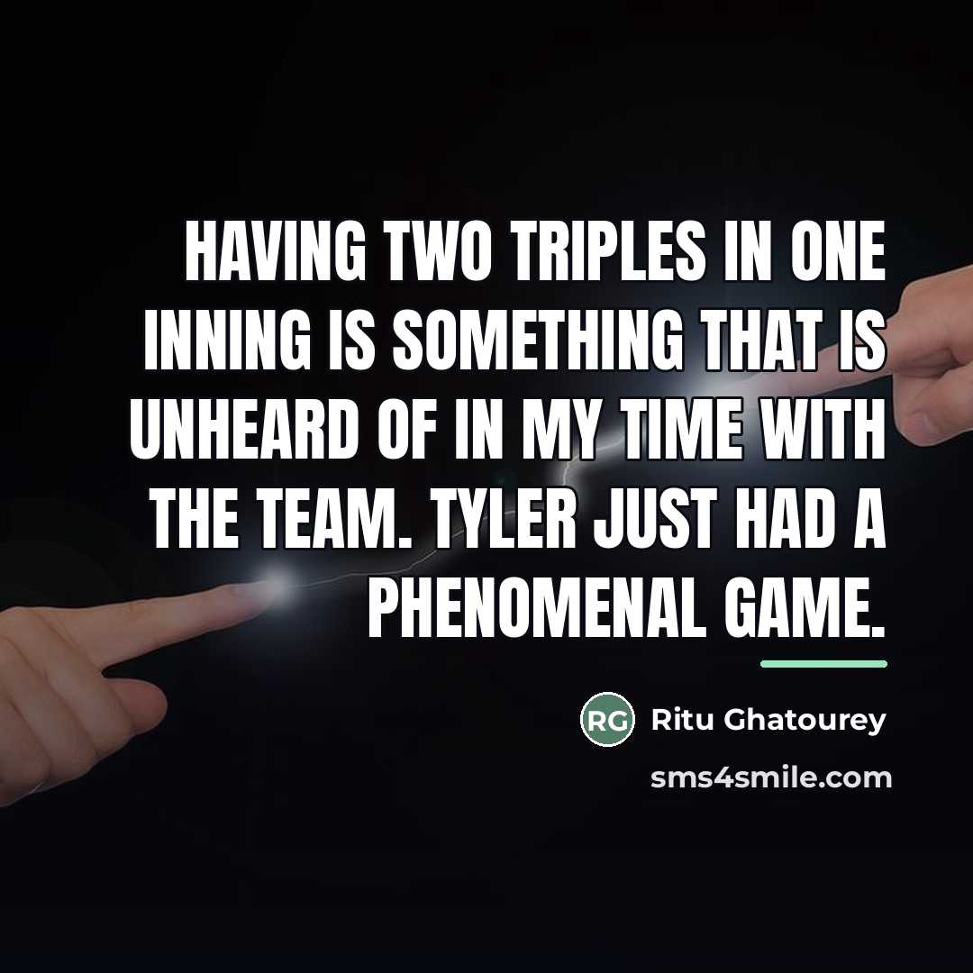 “Having two triples in one inning is something that is…” quote by Ritu Ghatourey