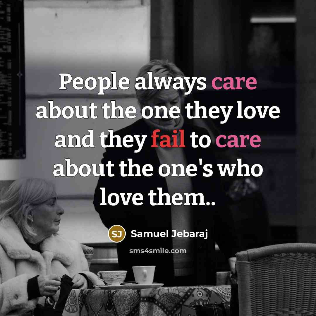 “People always care about the one they love and they…” quote by Samuel Jebaraj