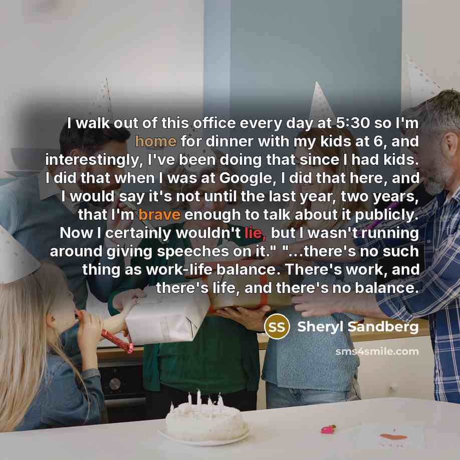 “I walk out of this office every day at 5:30…” quote by Sheryl Sandberg