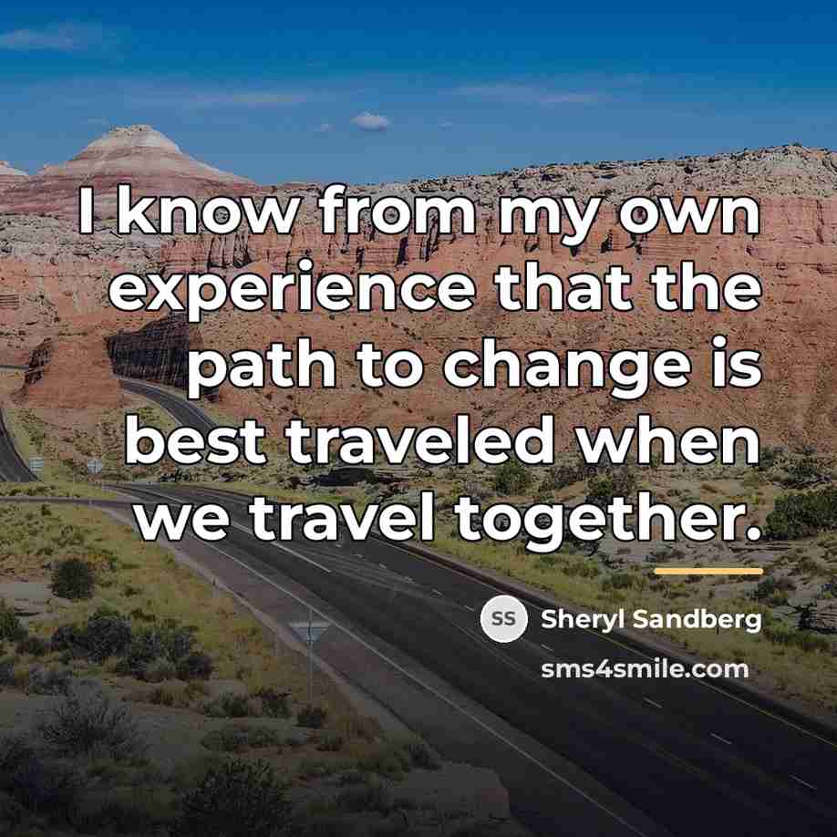 “I know from my own experience that the path to…” quote by Sheryl Sandberg