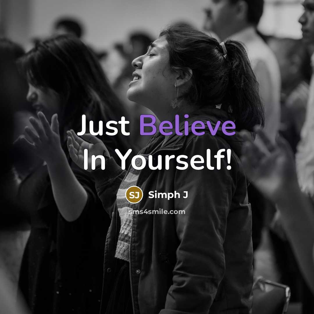 “Just Believe In Yourself!” quote by Simph J