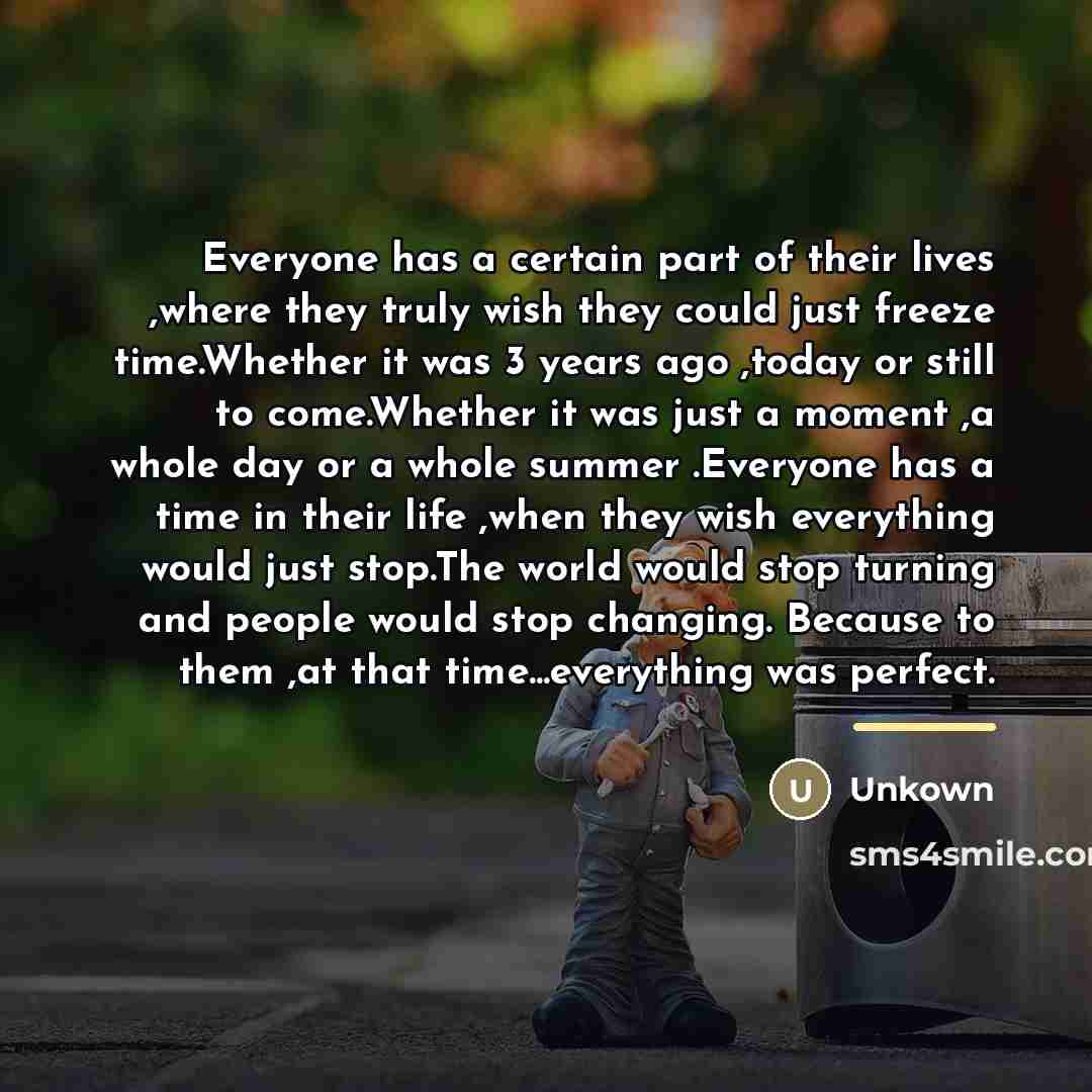 “Everyone has a certain part of their lives ,where they…” quote by Unkown