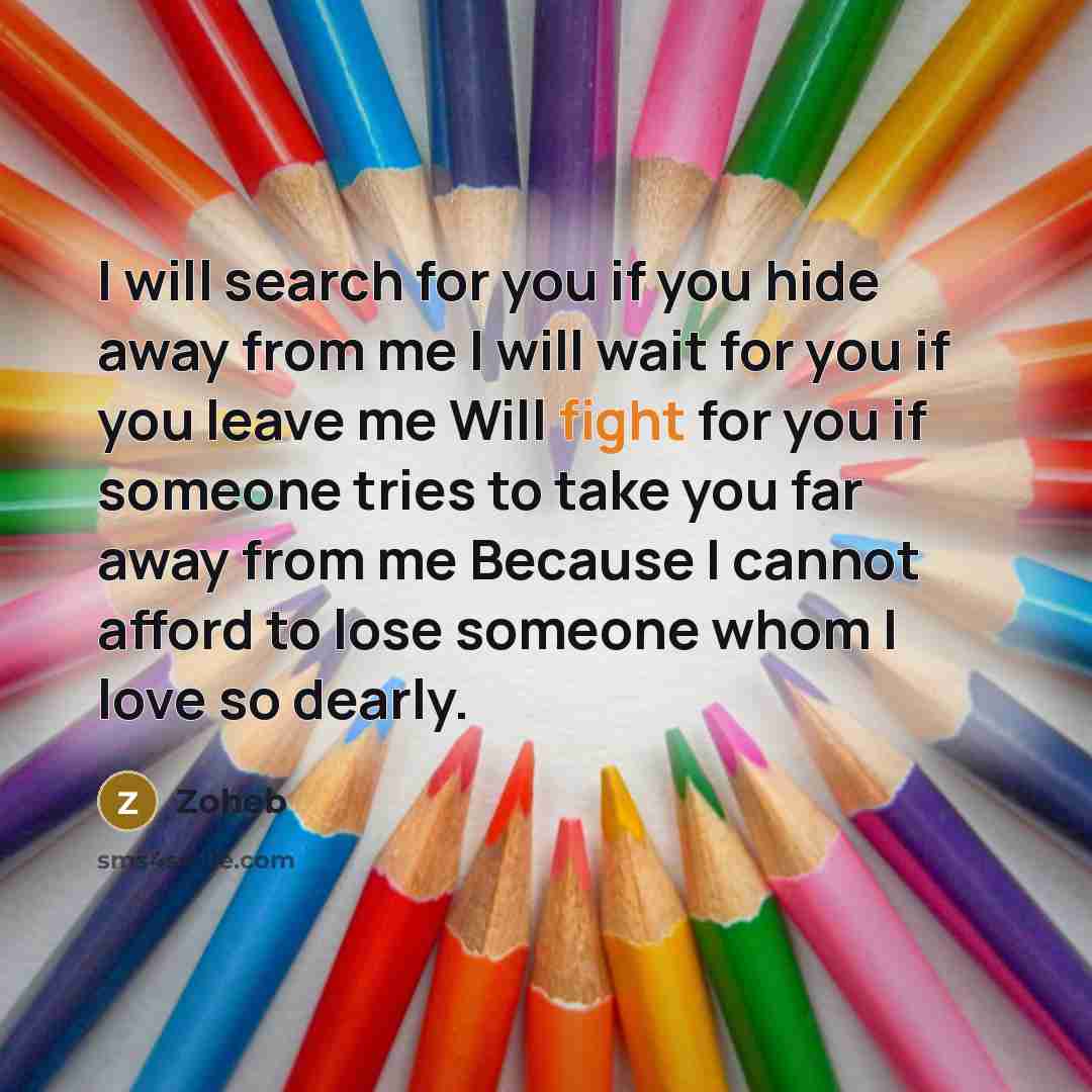 “I will search for you if you hide away from…” quote by Zoheb