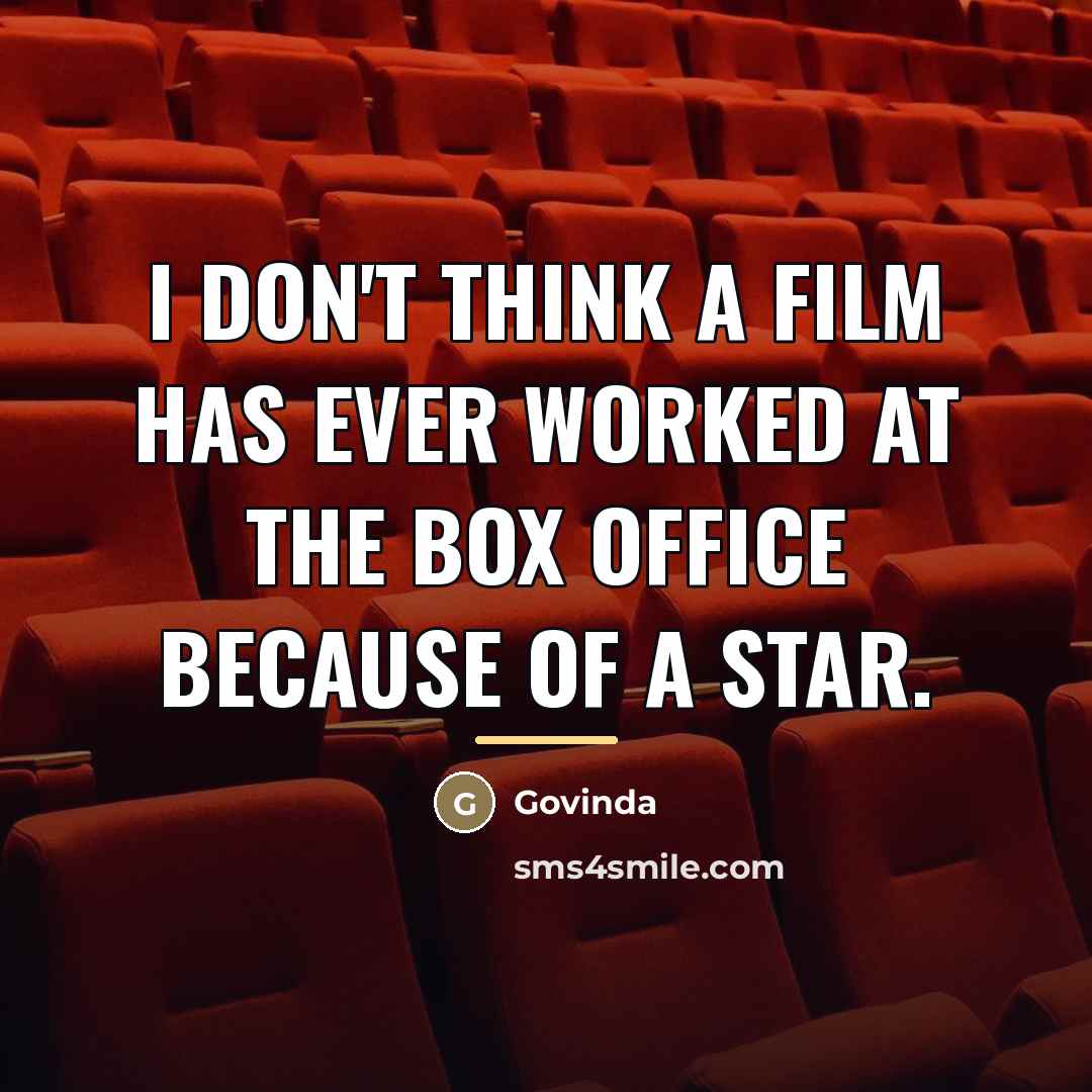 “I don't think a film has ever worked at the…” quote by Govinda