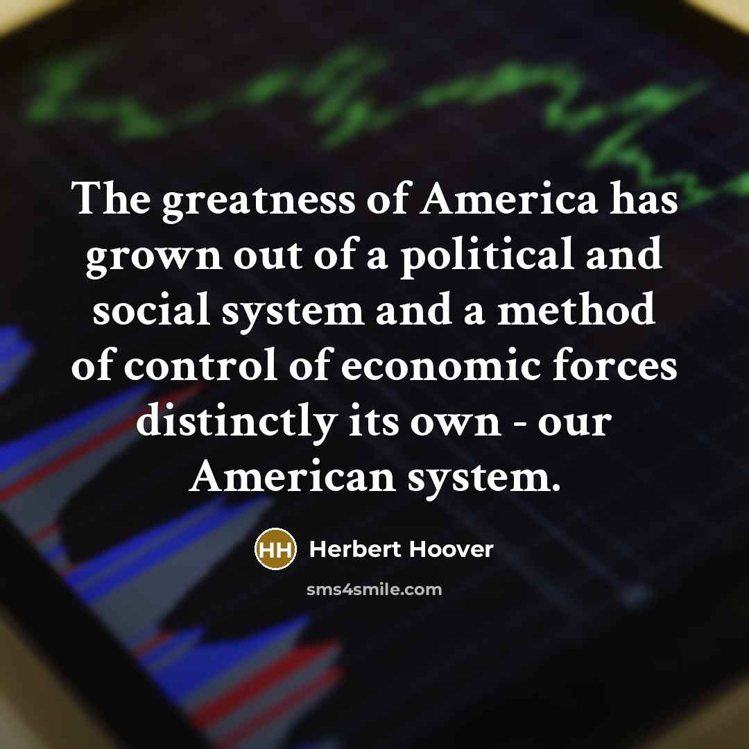 “The greatness of America has grown out of a political…” quote by Herbert Hoover