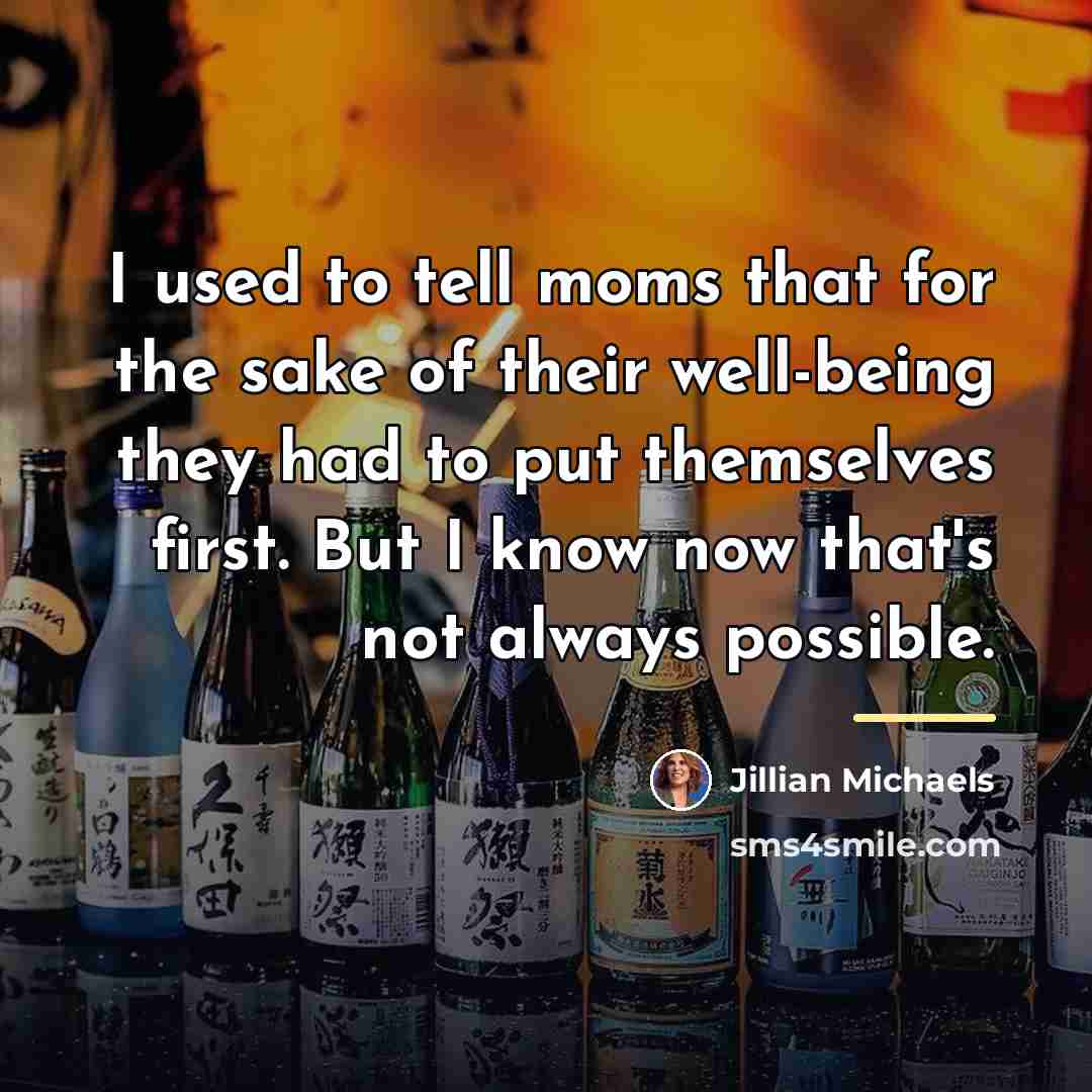 “I used to tell moms that for the sake of…” quote by Jillian Michaels