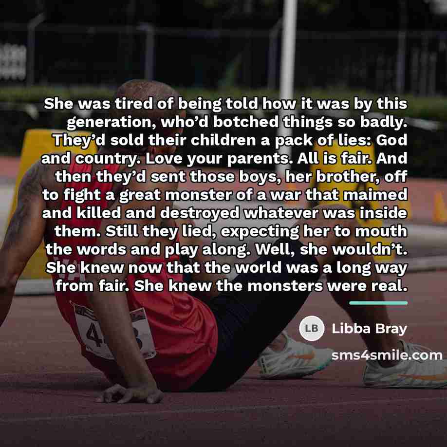 “She was tired of being told how it was by…” quote by Libba Bray