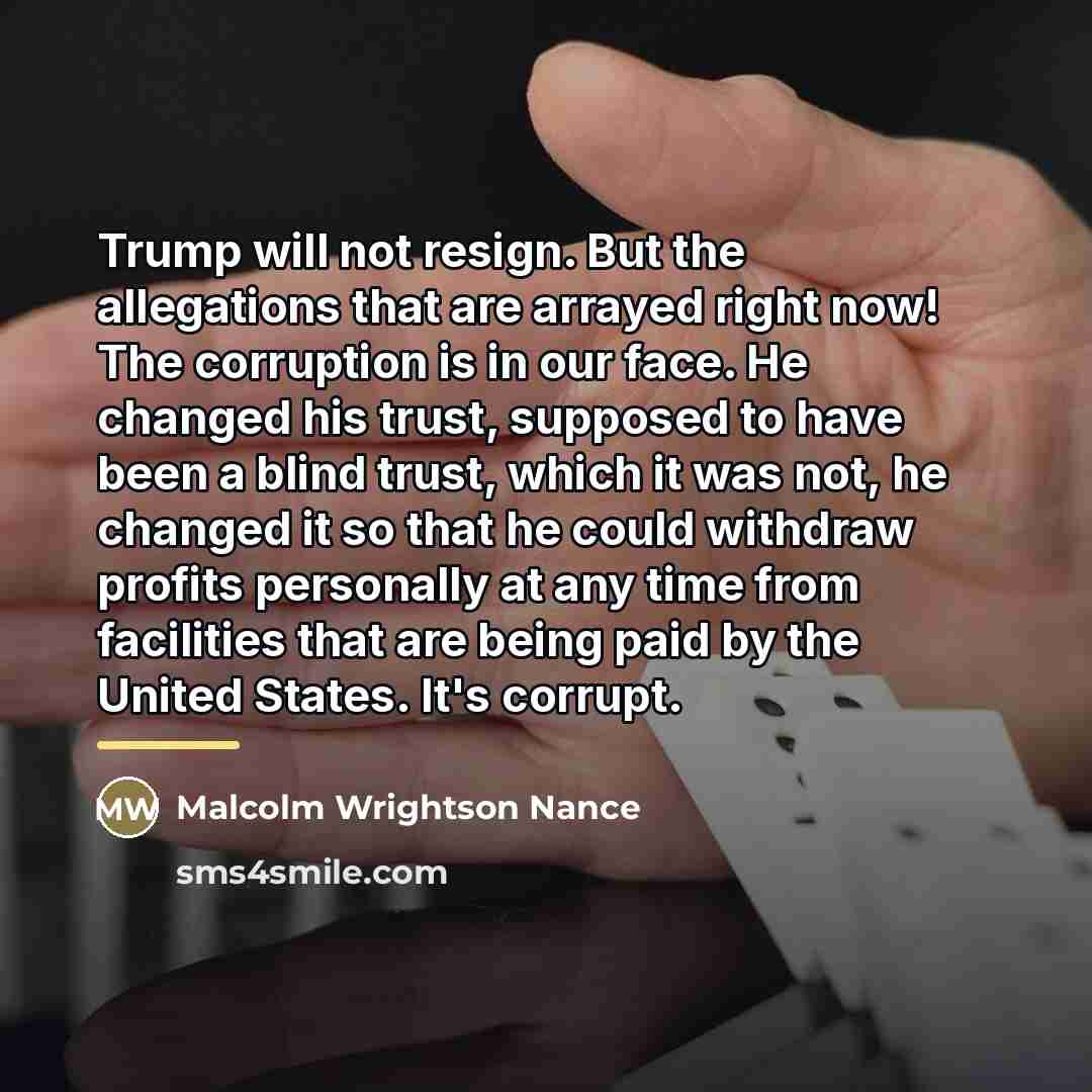 “Trump will not resign. But the allegations that are arrayed…” quote by Malcolm Wrightson Nance