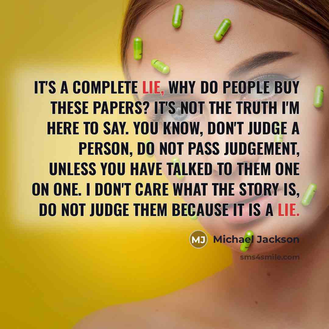 “It's a complete lie, why do people buy these papers?…” quote by Michael Jackson