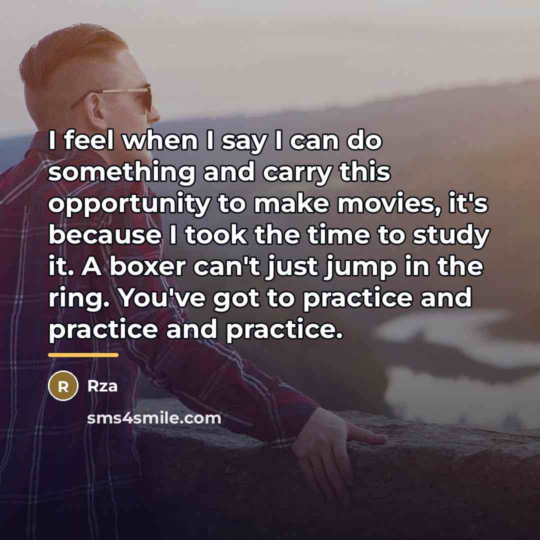 “I feel when I say I can do something and…” quote by RZA