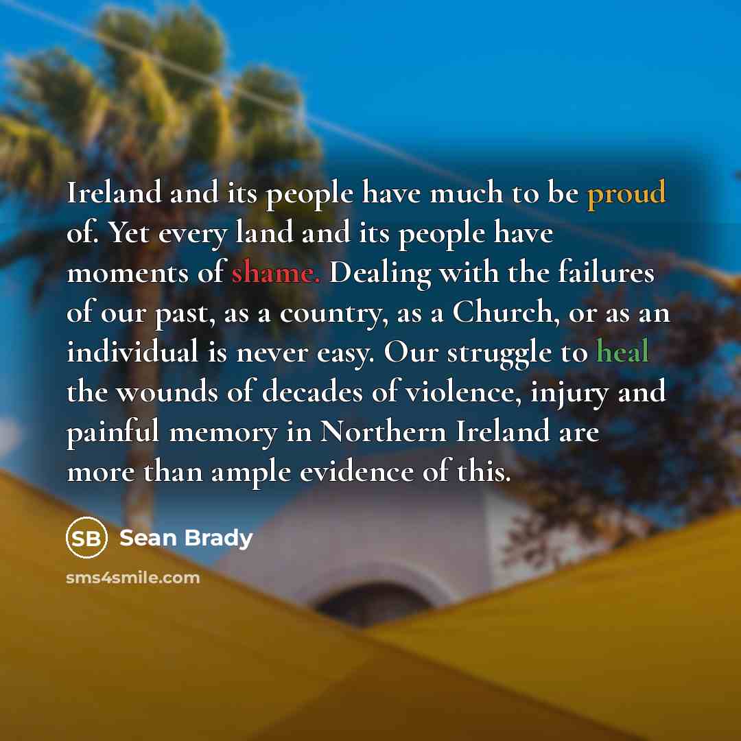 “Ireland and its people have much to be proud of.…” quote by Sean Brady