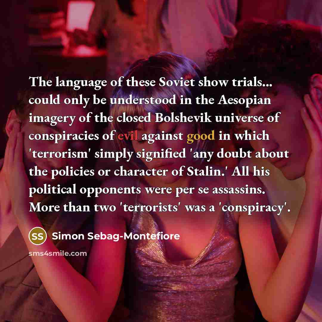 “The language of these Soviet show trials... could only be…” quote by Simon Sebag-Montefiore